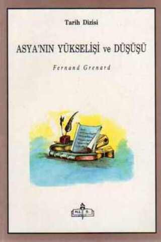 Asya'nın Yükselişi ve Düşüşü Fernand Grenard