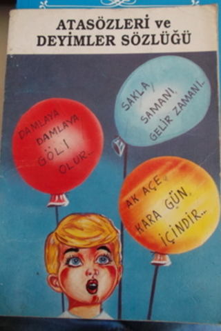 Atasözleri ve Deyimler Sözlüğü