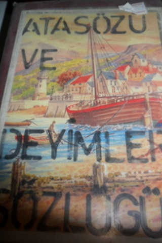 Atasözü ve Deyimler Sözlüğü