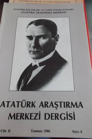 Atatürk Araştırma Merkezi Dergisi 1986 Cilt II Sayı 6