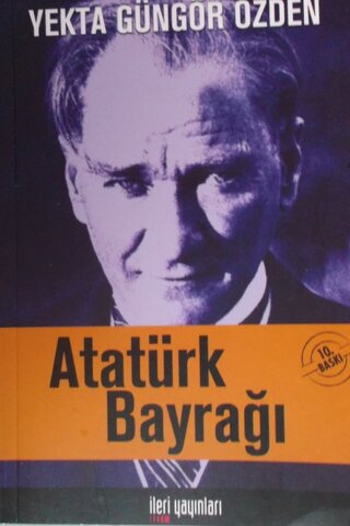 Atatürk Bayrağı Yekta Güngör Özden