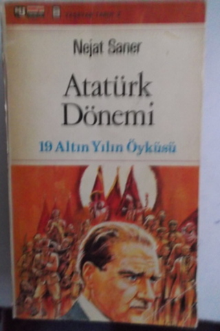 Atatürk Dönemi Nejat Saner
