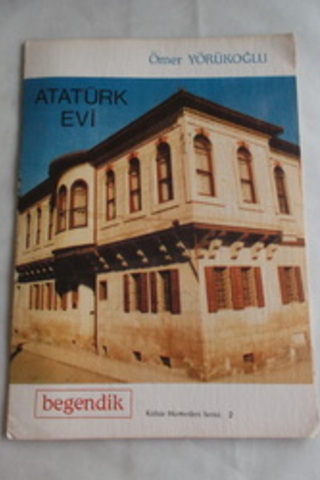 Atatürk Evi Ömer Yörükoğlu