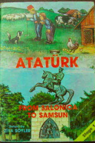 Atatürk ( From Salonica to Samsun )