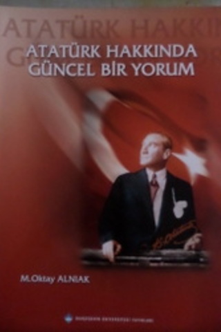 Atatürk Hakkında Güncel Bir Yorum