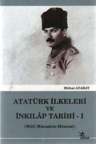 Atatürk İlkeleri ve İnkılap Tarihi - 1 Mithat Atabay