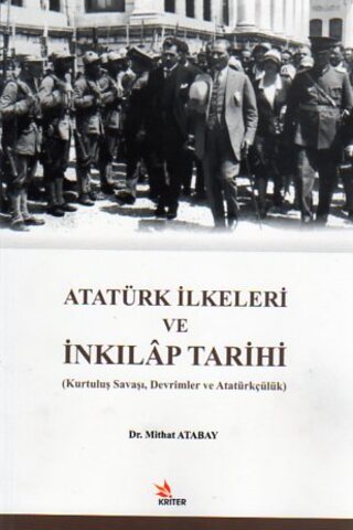 Atatürk İlkeleri ve İnkılap Tarihi (Kurtuluş Savaşı,Devrimler Ve Atatü