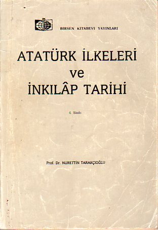 Atatürk İlkeleri ve İnkılap Tarihi Nurettin Tarakçıoğlu