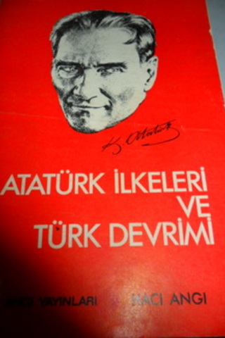 Atatürk İlkeleri ve Türk Devrimi Hacı Angı