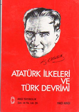 Atatürk İlkeleri Ve Türk Devrimi Hacı Angı