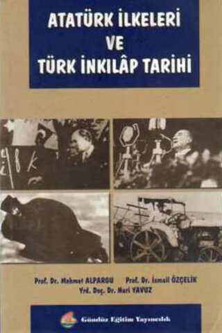 Atatürk İlkeleri ve Türk İnkılap Tarihi Mehmet Alpargu