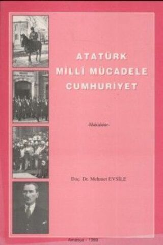 Atatürk Milli Mücadele Cumhuriyeti Mehmet Evsile