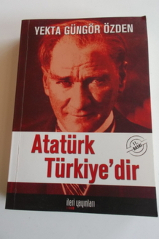 Atatürk Türkiye'dir Yekta Güngör Özden