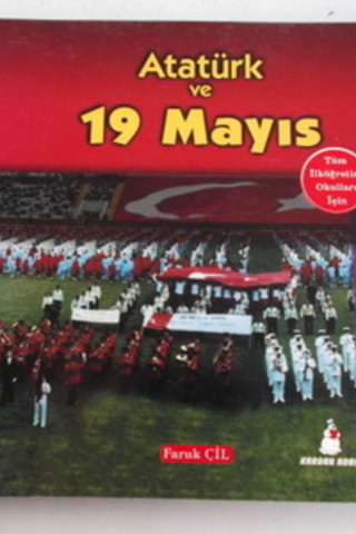 Atatürk ve 19 Mayıs Faruk Çil