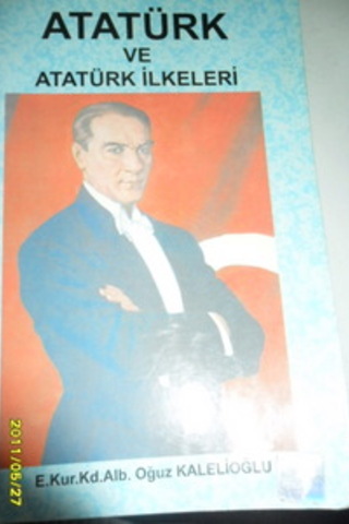 Atatürk Ve Atatürk İlkeleri Oğuz Kalelioğlu