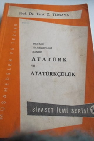 Atatürk ve Atatütkçülük Tarık Z. Tunaya