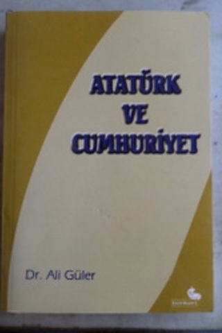 Atatürk ve Cumhuriyet Ali Güler