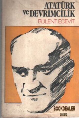 Atatürk ve Devrimcilik Bülent Ecevit