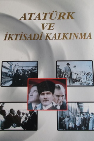 Atatürk ve İktisadi Kalkınma