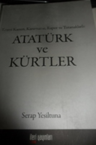 Atatürk ve Kürtler Serap Yeşiltuna