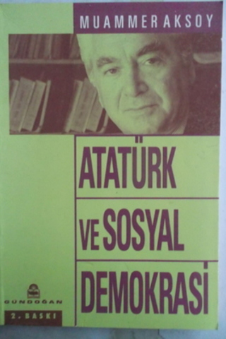 Atatürk ve Sosyal Demokrasi Muammer Aksoy