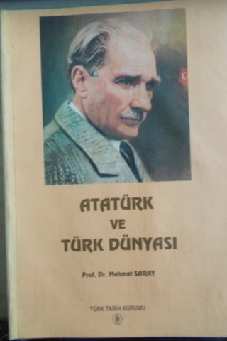 Atatürk ve Türk Dünyası Mehmet Saray