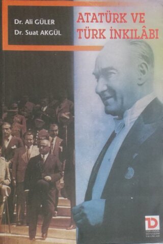 Atatürk ve Türk İnkilabı Ali Güler