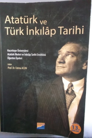 Atatürk ve Türk İnkılap Tarihi* Fatma Acun