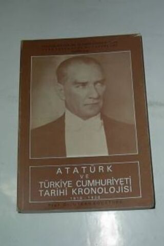 Atatürk ve Türkiye Cumhuriyeti Tarihi Kronolojisi ( 1918 - 1938 ) Prof