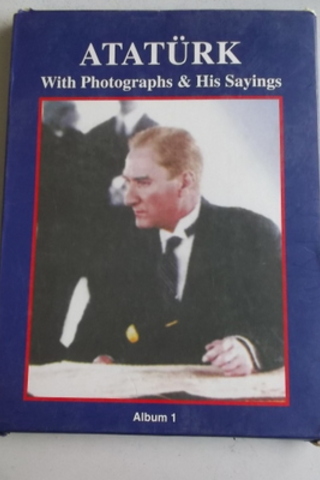 Atatürk With Photographs & His Sayings