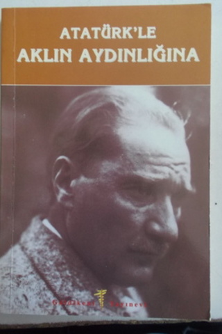 Atatürk'le Aklın Aydınlığına