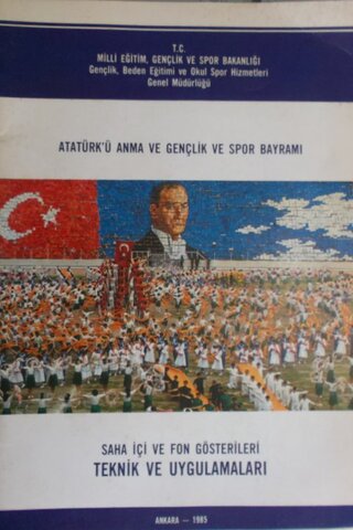 Atatürk'ü Anma ve Gençlik ve Spor Bayramı Saha İçi ve Fon Gösterileri 