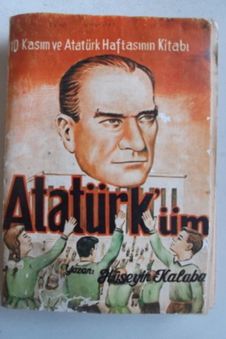Atatürk'üm Hüseyin Kalaba