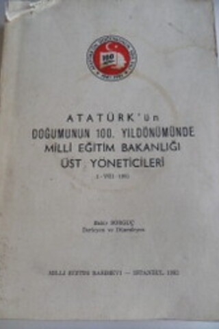 Atatürk'ün Doğumunun 100. Yıldönümünde Milli Eğitim Bakanlığı Üst Yöne