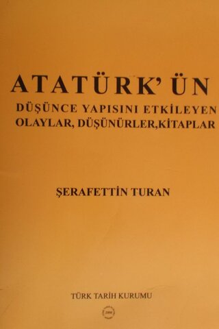 Atatürk'ün Düşünce Yapısını Etkileyen Olaylar, Düşünürler,Kitaplar Şer