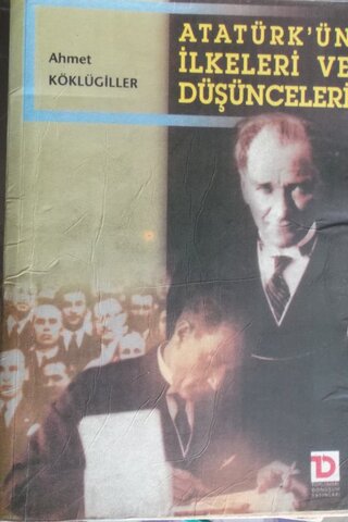 Atatürkün İlkeleri ve Düşünceleri Ahmet Köklügiller