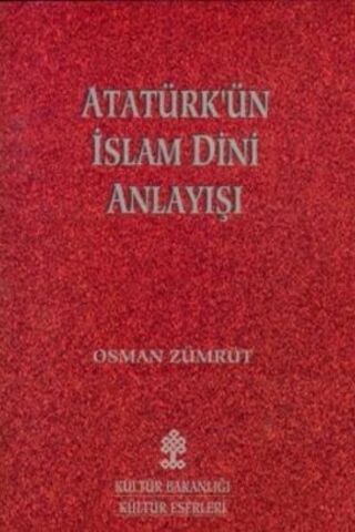Atatürk'ün İslam Dini Anlayışı Osman Zümrüt