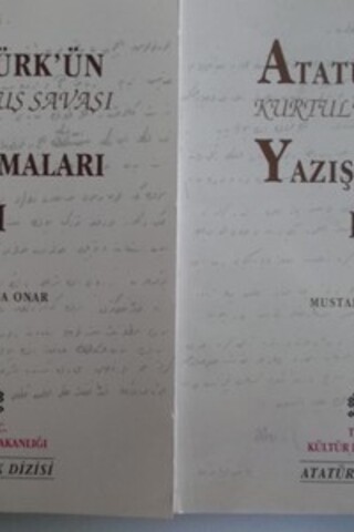Atatürk'ün Kurtuluş Savaşı Yazışmaları I-II Mustafa Onar