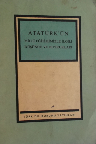 Atatürk'ün Milli Eğitimimizle İlgili Düşünce ve Buyrukları Vasfi Bingö