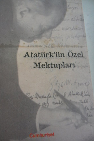 Atatürk'ün Özel Mektupları