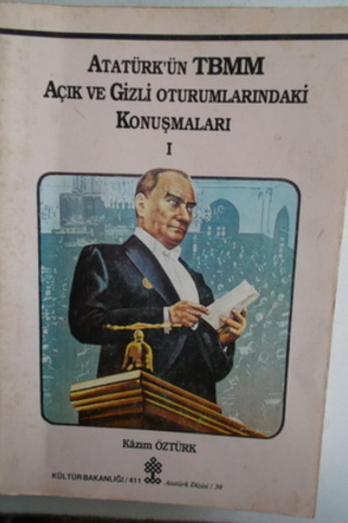 Atatürk'ün TBMM Açık Ve Gizli Oturumlarındaki Konuşmaları I Kazım Öztü