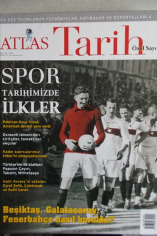Atlas Tarih 2016 / 38 - Spor Tarihimizde İlkler
