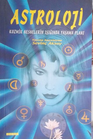 Atroloji/ Kozmik nesnelerin ışığında yaşama planı Sevinç Aksoy