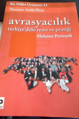 Avrasyacılık Türkiye'deki Teori ve Pratiği Mehmet Perinçek