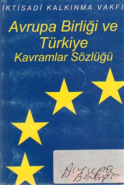 Avrupa Birliği Ve Türkiye Kavramlar Sözlüğü