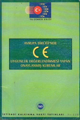 Avrupa Birliği'nde C€ Uygunluk Değerlendirmesi Yapan Onaylanmış Kuruml