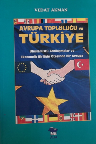 Avrupa Topluluğu ve Türkiye Vedat Akman