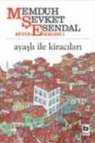 Ayaşlı İle Kiracıları* Memduh Şevket Esendal