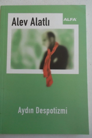 Aydın Despotizmi Alev Alatlı