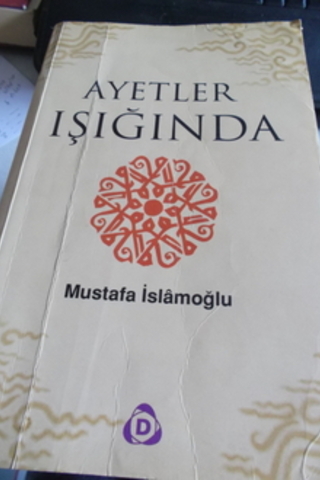 Ayetler Işığında Mustafa İslamoğlu